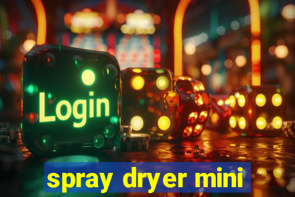 spray dryer mini